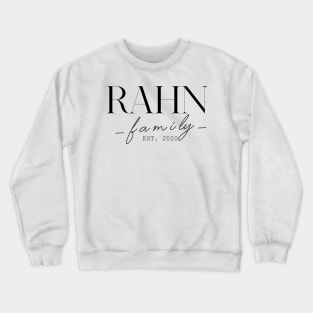 Rahn Family EST. 2020, Surname, Rahn Crewneck Sweatshirt